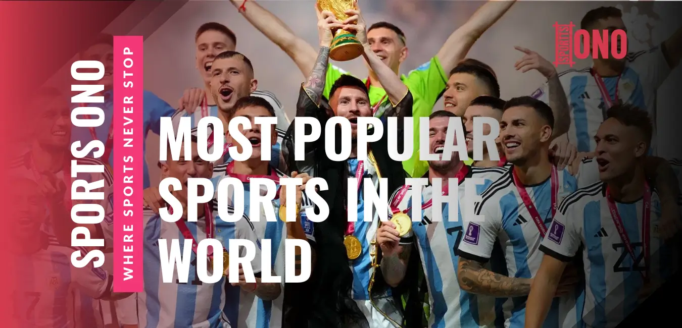 Most Popular Sports in the World