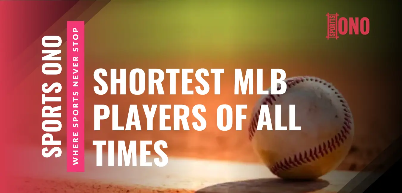 Top 10 Shortest MLB Players Of All Times