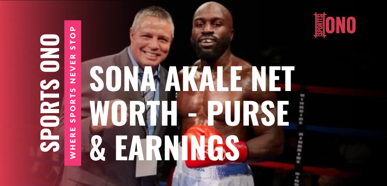 Sona Akale Net Worth - Career Earnings & Purse Payouts